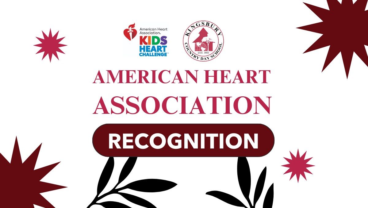 American Heart Association recognition for Kingsbury Country Day Schools commitment to childrens heart health.