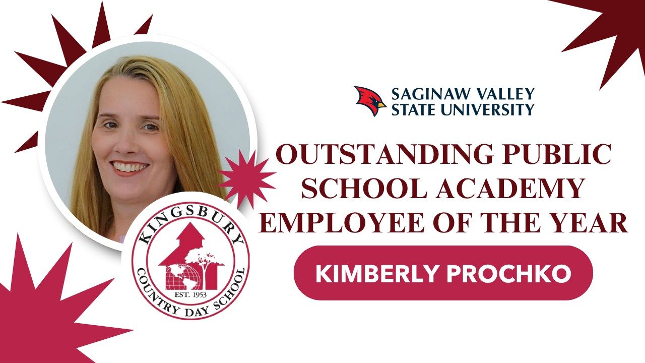 Kimberly Prochko earns Outstanding Employee Award from Saginaw Valley State University at Kingsbury Country Day.